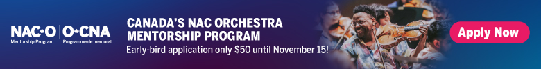 National Arts Centre Orchestra 2026 Mentorship Program advertisement. Applications only $50 until November 15.